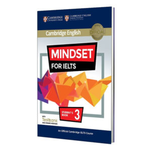 کتاب MINDSET FOR IELTS 3  اثر جمعی از نویسندگان انتشارات Cambridge