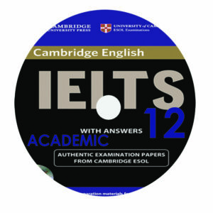 کتاب Cambridge English IELTS 12 Academic اثر جمعی از نویسندگان انتشارات الوند پویان