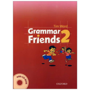 کتاب Grammar Friends 1-3 اثر Tim Ward and Eileen Flannigan انتشارات آکسفورد 3 جلدی